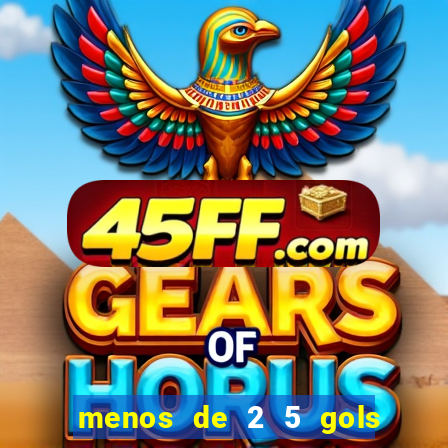 menos de 2 5 gols o que significa